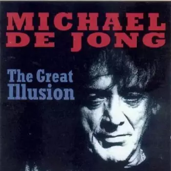 Michael De Jong: The Great Illlusion