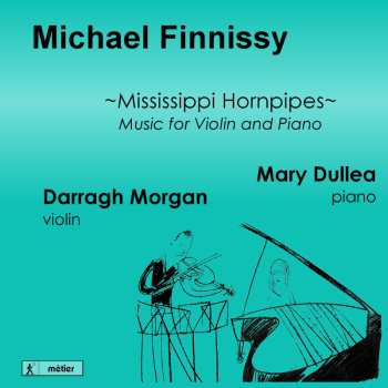 Album Michael Finnissy: Mississippi Hornpipes
