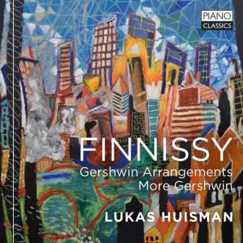 CD Michael Finnissy: Gershwin Arrangements / More Gershwin