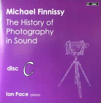 5CD Michael Finnissy: The History Of Photography In Sound