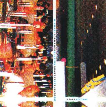 CD Michael Formanek Elusion Quartet: As Things Do