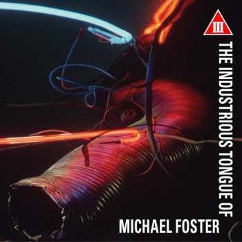 Album Michael Foster: The Industrious Tongue Of Michael Foster
