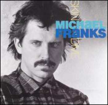 Album Michael Franks: Skin Dive