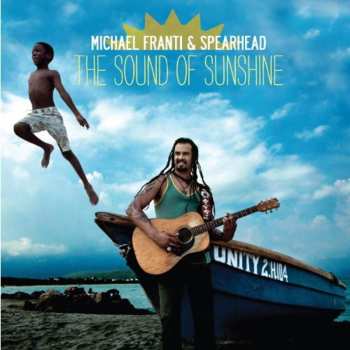 CD Michael Franti And Spearhead: The Sound Of Sunshine
