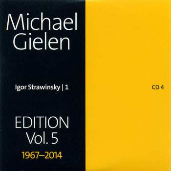 6CD/Dobozkészlet Igor Stravinsky: Michael Gielen Edition, Vol. 5 1967-2014