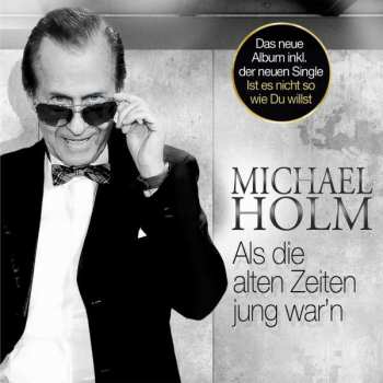 Album Michael Holm: Als Die Alten Zeiten Jung War'n