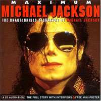 CD Michael Jackson: Maximum Michael Jackson (The Unauthorised Biography Of Michael Jackson)