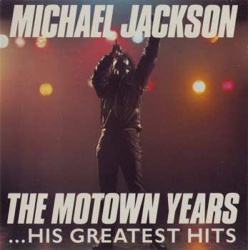 Album Michael Jackson: The Motown Years ...His Greatest Hits