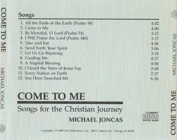 CD Michael Joncas: Come To Me (Songs For The Christian Journey)