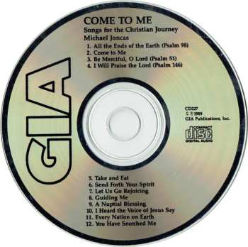 CD Michael Joncas: Come To Me (Songs For The Christian Journey)