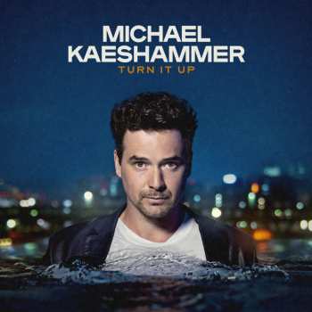 Album Michael Kaeshammer: Turn It Up