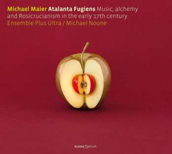 CD Ensemble Plus Ultra: Atalanta Fugiens: Music, Alchemy And Rosicrucianism In The Early 17th Century