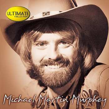 Album Michael Martin Murphey: Ultimate Collection
