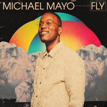 Album Michael Mayo: Fly