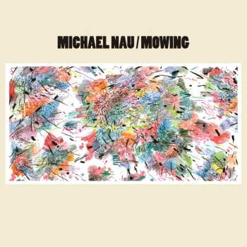LP Michael Nau: Mowing