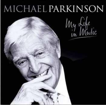 Album Michael Parkinson: My Life In Music