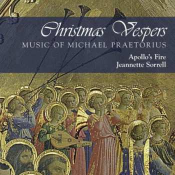 CD Apollo's Fire Baroque Orchestra: Christmas Vespers: Music Of Michael Praetorius