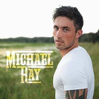 Album Michael Ray: Michael Ray