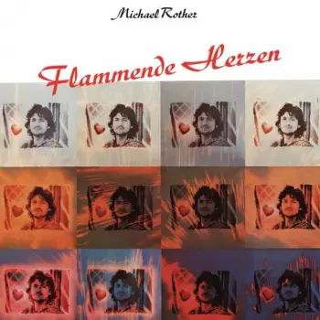 Michael Rother: Flammende Herzen