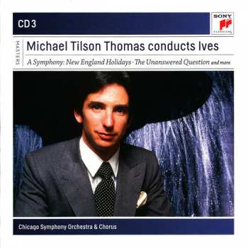 4CD/Dobozkészlet The Chicago Symphony Orchestra: Michael Tilson Thomas Conducts Ives