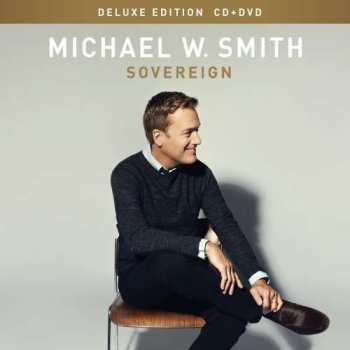 CD/DVD Michael W. Smith: Sovereign DLX