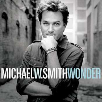 Album Michael W. Smith: Wonder