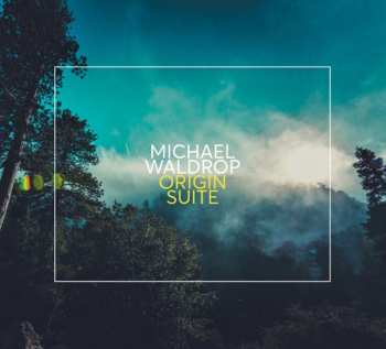CD Michael Waldrop: Origin Suite