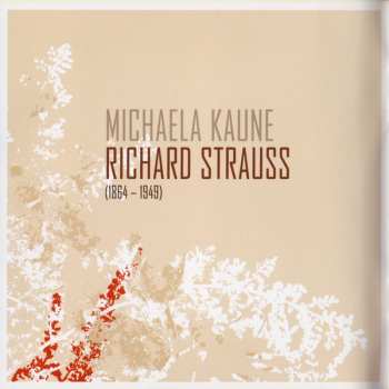 CD Richard Strauss: Vier Letzte Lieder • Orchesterlieder = Four Last Songs • Orchestral Songs