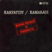 SP Michal Prokop: Karyatidy / Kamarádi