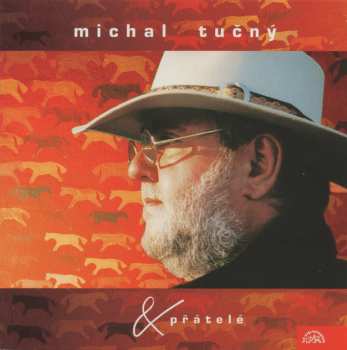 Album Michal Tučný: Michal Tučný A Přátelé