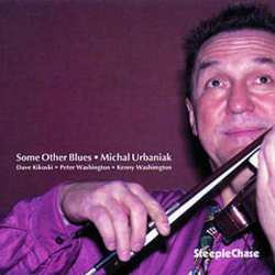Album Michał Urbaniak: Some Other Blues