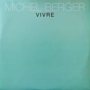 2LP Michel Berger: Vivre LTD