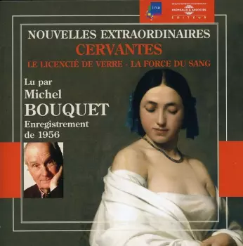 Michel Bouquet: Nouvelles Extraordinaires: Lu Par Michel Bouquet