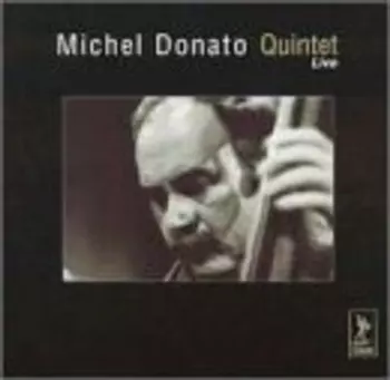 Michel Donato Quintet Live