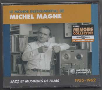 Album Michel Magne: Le Monde Instrumental de Michel Magne - Jazz Et Musiques de Films 1955-1962