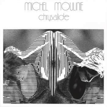 LP Michel Moulinié: Chrysalide LTD
