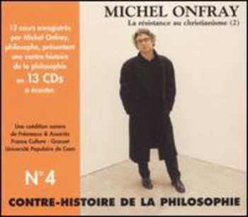 Album Michel Onfray: La Résistance Au Christianisme (2)