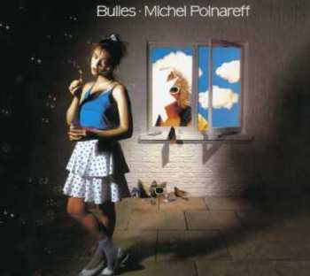 CD Michel Polnareff: Bulles