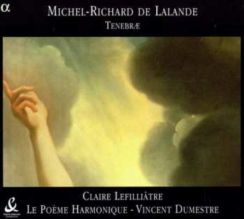 2CD Michel Richard Delalande: Tenebræ
