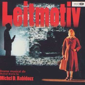 Album Michel Robidoux: Leitmotiv
