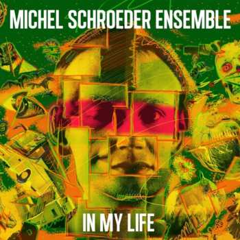 Album Michel Schroeder Ensemble: In My Life