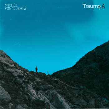 CD Michèl von Wussow: Traum B
