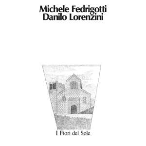 LP Michele Fedrigotti: I Fiori Del Sole LTD