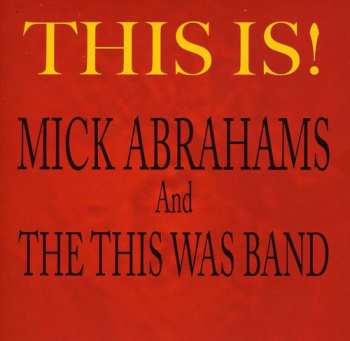 Album Mick Abrahams: This Is!