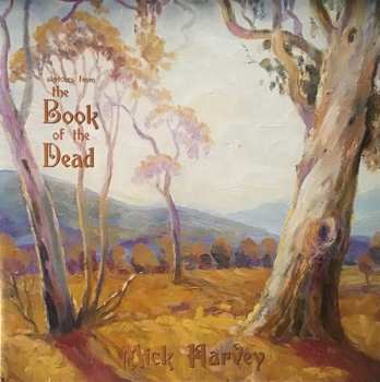 LP Mick Harvey: Sketches From The Book Of The Dead