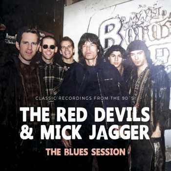 CD Mick Jagger: The Blues Session (Classic Recordings From The 90’s)