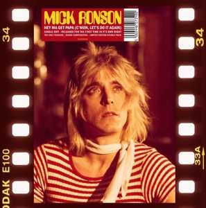 2SP Mick Ronson: Hey Ma Get Papa (C'mon Let's Do It Again) LTD