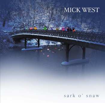 Album Mick West: Sark O' Snaw