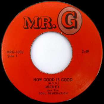 Album Mickey & The Soul Generation: How Good Is Good / Get Down Brother
