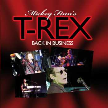 CD Mickey Finn's T-Rex: Back In Business
